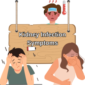 Kidney infection symptoms