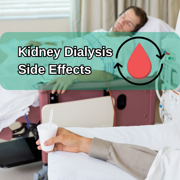Kidney Dialysis Side Effects: Unveiling the Hidden Struggles