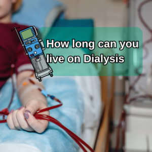 how long can you live on dialysis